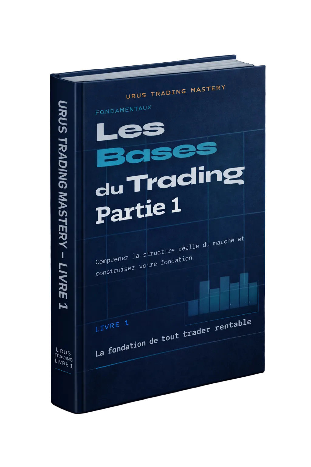 Livre 1 - Les Bases du Trading - Partie 1 -