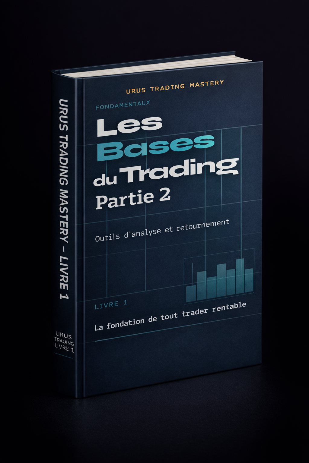 Livre 1 - Les Bases du Trading - Partie 2